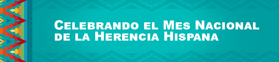 Celebrating Hispanic Heritage Month